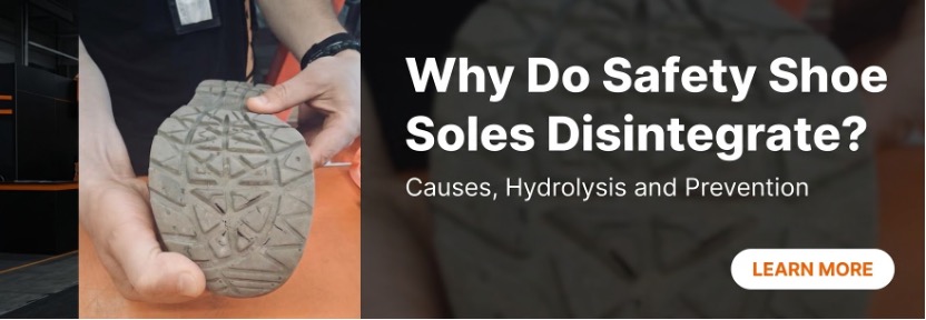 Why Do Safety Shoe Soles Disintegrate? Causes, Hydrolysis and Prevention